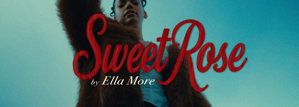 Ella Moore – Sweet Rose