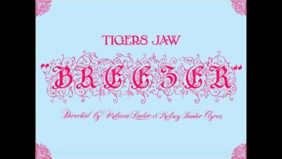 Tigers Jaw – BREEZER