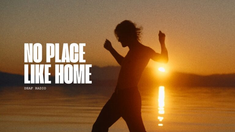 Deaf Radio – No Place Like Home music video