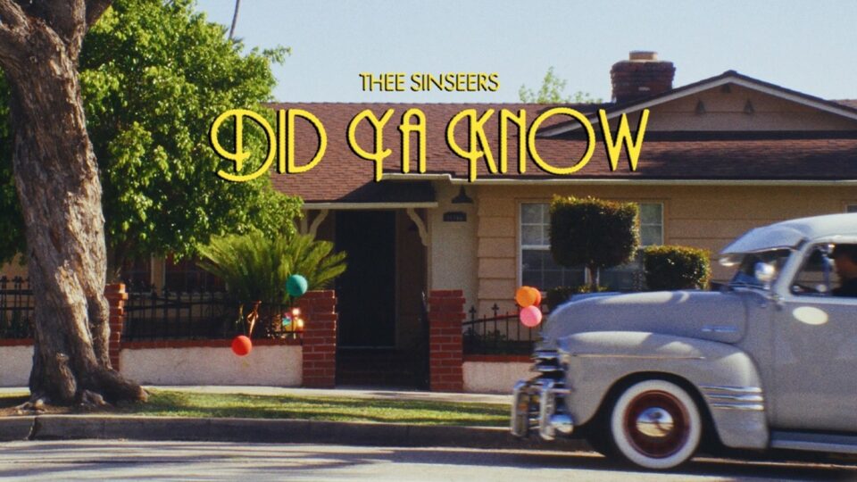 Thee Sinseers - "Did Ya Know?" (Official Music Video) — directed by Jo Anna Edmison — music video music video