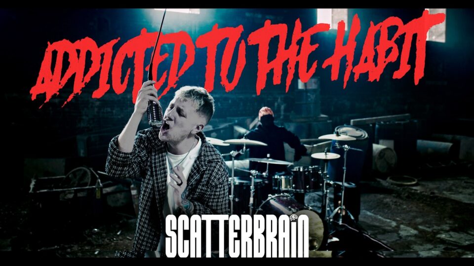 SCATTERBRAIN - ADDICTED TO THE HABIT (Official Music Video) — directed by Kurt Mackey — music video music video